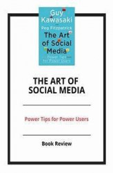 Okładka: The Art of Social Media: Power Tips for Power Users