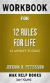 Okładka książki: Workbook for 12 Rules for Life: An Antidote to Chaos