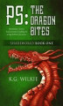 Okładka książki: P.S. The Dragon Bites