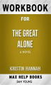 Okładka książki: Workbook for The Great Alone: A Novel