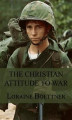 Okładka książki: The Christian Attitude to War