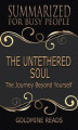Okładka książki: The Untethered Soul - Summarized for Busy People