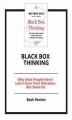 Okładka książki: Black Box Thinking: Why Most People Never Learn from Their Mistakes--But Some Do