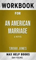 Okładka książki: Workbook for An American Marriage: A Novel