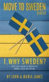 Okładka książki: Move to Sweden - Why Sweden?