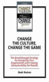 Okładka książki: Change the Culture, Change the Game