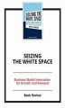 Okładka książki: Seizing the White Space