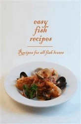 Okładka: Easy Fish Recipes - Recipes for all fish lovers