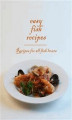Okładka książki: Easy Fish Recipes - Recipes for all fish lovers