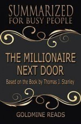 Okładka: The Millionaire Next Door  - Summarized for Busy People