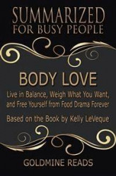 Okładka: Body Love - Summarized for Busy People