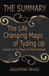 Okładka: The Life Changing Magic of Tyding Up - Summrized for Busy People