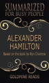 Okładka książki: Alexander Hamilton - Summarized for Busy People