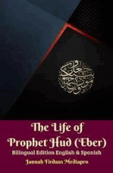 Okładka: The Life of Prophet Hud (Eber) Bilingual Edition English & Spanish
