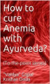 Okładka książki: How to cure Anemia with Ayurveda?
