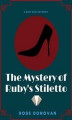 Okładka książki: The Mystery of Ruby’s Stiletto