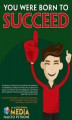 Okładka książki: You were born to succeed