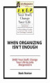 Okładka książki: When Organizing Isn't Enough