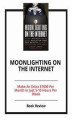 Okładka książki: Moonlighting on the Internet