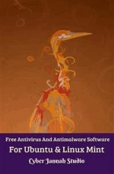 Okładka: Free Antivirus And Antimalware Software For Ubuntu & Linux Mint