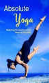 Okładka książki: Absolute Yoga