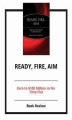 Okładka książki: Ready, Fire, Aim