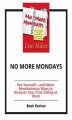 Okładka książki: No More Mondays