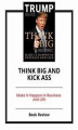 Okładka książki: Think BIG and Kick Ass