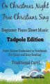 Okładka książki: On Christmas Night True Christians Sing Beginner Piano Sheet Music Tadpole