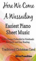 Okładka książki: Here We Come a Wassailing Easiest Piano Sheet Music