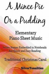 Okładka: A Mince Pie or a Pudding Easy Elementary Piano Sheet Music