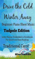 Okładka książki: Drive the Cold Winter Away Beginner Piano Sheet Music Tadpole Edition