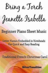 Okładka: Bring a Torch Jeanette Isabella Beginner Piano Sheet Music
