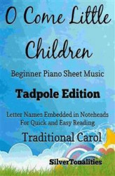 Okładka: O Come Little Children Beginner Piano Sheet Music Tadpole Edition