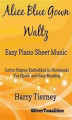 Okładka książki: Alice Blue Gown Waltz Easy Piano Sheet Music