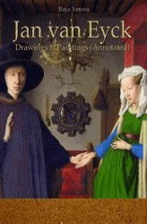 Okładka: Jan van Eyck  Drawings & Paintings (Annotated)