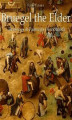 Okładka książki: Bruegel the Elder: Drawings & Paintings (Annotated)