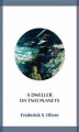 Okładka książki: A Dweller on Two Planets