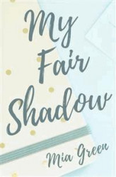 Okładka: My Fair Shadow