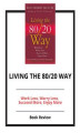 Okładka książki: Living the 80/20 Way