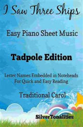 Okładka: I Saw Three Ships Easy Piano Sheet Music Tadpole Edition