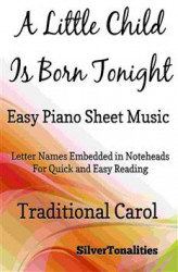 Okładka: A Little Child is Born Tonight Easy Piano Sheet Music