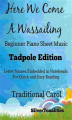 Okładka książki: Here We Come a Wassailing Beginner Piano Sheet Music Tadpole Edition