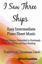 Okładka: I Saw Three Ships Easy Intermediate Piano Sheet Music