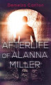Okładka książki: Afterlife of Alanna Miller