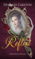 Okładka książki: Reflect - Snow White Retold