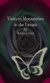 Okładka książki: Visits to Monasteries in the Levant