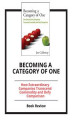 Okładka książki: Becoming A Category of One