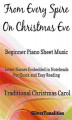 Okładka książki: From Every Spire on Christmas Eve Beginner Piano Sheet Music