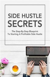 Okładka: Side Hustle Secrets